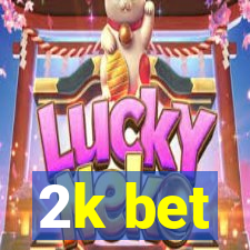 2k bet